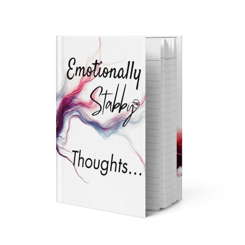 Emotionally Stabby Notebook - Thought with Attitude -